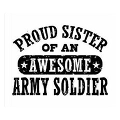 Proud Army Soldier Sister Double Sided Flano Blanket (small)  by Bigfootshirtshop