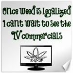 Weed Commercials Canvas 12  x 12   11.4 x11.56  Canvas - 1