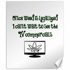 Weed Commercials Canvas 20  X 24  