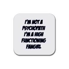 High Functioning Fangirl Rubber Coaster (square)  by girlwhowaitedfanstore