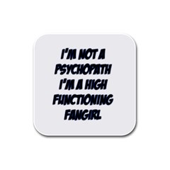 High Functioning Fangirl Rubber Square Coaster (4 Pack)  by girlwhowaitedfanstore