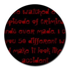 I ve Watched Enough Criminal Minds Round Mousepads by girlwhowaitedfanstore