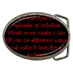 I ve Watched Enough Criminal Minds Belt Buckles Front