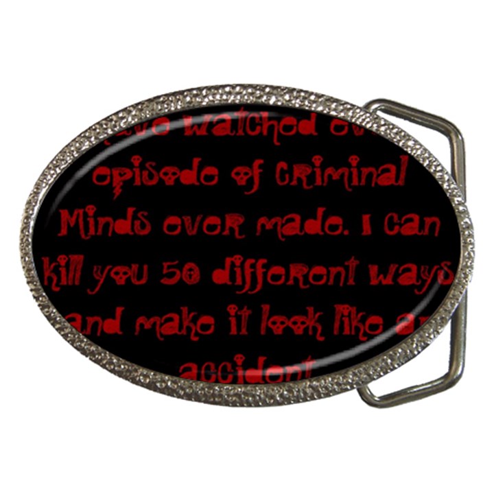 I ve Watched Enough Criminal Minds Belt Buckles