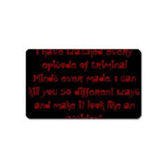 I ve Watched Enough Criminal Minds Magnet (name Card)