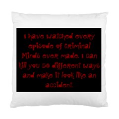 I ve Watched Enough Criminal Minds Standard Cushion Case (one Side) 