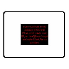 I ve Watched Enough Criminal Minds Fleece Blanket (small) by girlwhowaitedfanstore