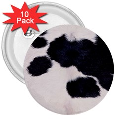 Spotted Cow Hide 3  Buttons (10 Pack)  by trendistuff