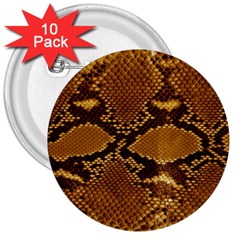 Snake Skin 3  Buttons (10 Pack)  by trendistuff