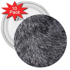 Grey Wolf Fur 3  Buttons (10 Pack)  by trendistuff