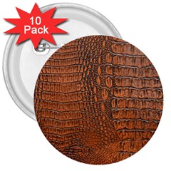 Alligator Skin 3  Buttons (10 Pack)  by trendistuff