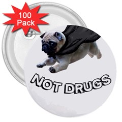 Do Pugs 3  Buttons (100 Pack)  by MooMoo