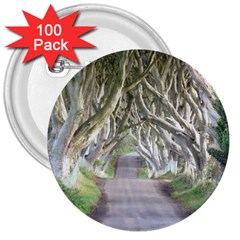 Dark Hedges, Ireland 3  Buttons (100 Pack)  by trendistuff