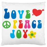 Love Peace And Joy  Large Cushion Case (One Side) Front