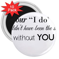 Wedding Favor/thank You 3  Magnets (10 Pack) 