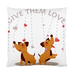 Give Them Love Standard Cushion Case (two Sides) by TastefulDesigns