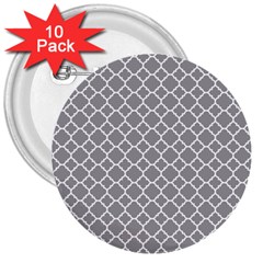 Grey Quatrefoil Pattern 3  Button (10 Pack) by Zandiepants