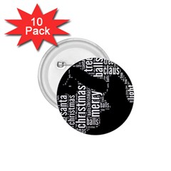 Funny Santa Black And White Typography 1 75  Buttons (10 Pack) by yoursparklingshop