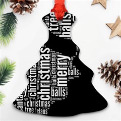 Funny Santa Black And White Typography Ornament (christmas Tree) by yoursparklingshop