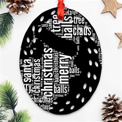 Funny Santa Black And White Typography Ornament (oval Filigree)  by yoursparklingshop