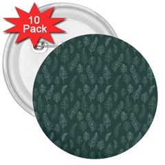 Whimsical Feather Pattern, Forest Green 3  Button (10 Pack) by Zandiepants