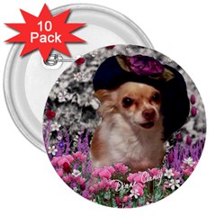 Chi Chi In Flowers, Chihuahua Puppy In Cute Hat 3  Buttons (10 Pack)  by DianeClancy