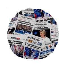 Hillary 2016 Historic Newspaper Collage Standard 15  Premium Flano Round Cushions by blueamerica