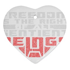 Freedom Is The Right Grunge Ornament (heart)  by justinwhitdesigns