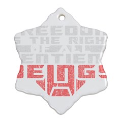 Freedom Is The Right Grunge Snowflake Ornament (2-side) by justinwhitdesigns