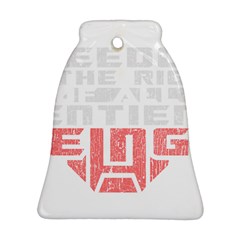 Freedom Is The Right Grunge Bell Ornament (2 Sides) by justinwhitdesigns