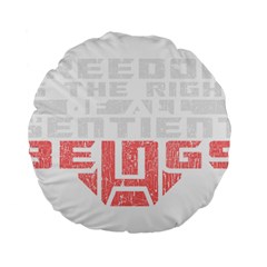 Freedom Is The Right Grunge Standard 15  Premium Round Cushions by justinwhitdesigns