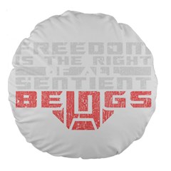 Freedom Is The Right Grunge Large 18  Premium Round Cushions by justinwhitdesigns