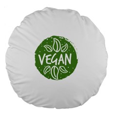 Vegan Label3 Scuro Large 18  Premium Flano Round Cushions by CitronellaDesign