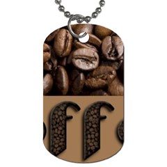 Funny Coffee Beans Brown Typography Dog Tag (one Side) by yoursparklingshop