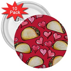 Taco Tuesday Lover Tacos 3  Buttons (10 Pack) 