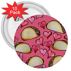 Taco Tuesday Lover Tacos 3  Buttons (10 Pack) 