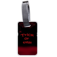 Trick Or Treat 2 Luggage Tags (one Side)  by Valentinaart