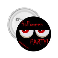 Halloween Party - Red Eyes Monster 2 25  Buttons by Valentinaart