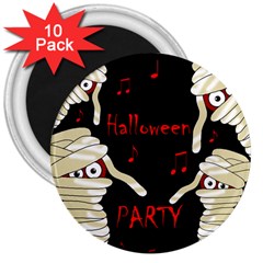 Halloween Mummy Party 3  Magnets (10 Pack)  by Valentinaart