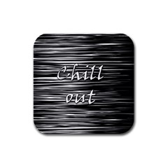 Black An White  chill Out  Rubber Square Coaster (4 Pack)  by Valentinaart