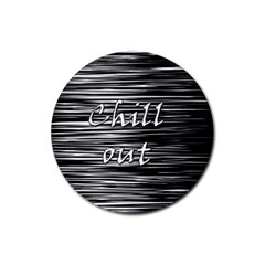 Black An White  chill Out  Rubber Coaster (round)  by Valentinaart