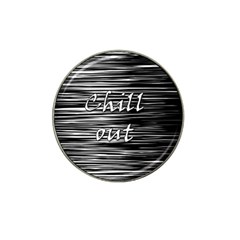 Black An White  chill Out  Hat Clip Ball Marker by Valentinaart