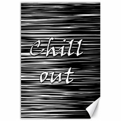 Black An White  chill Out  Canvas 12  X 18   by Valentinaart