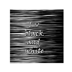 I Love Black And White Small Satin Scarf (square) by Valentinaart