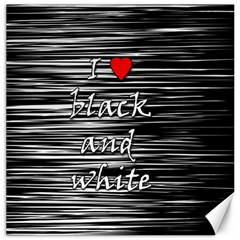 I Love Black And White 2 Canvas 16  X 16   by Valentinaart