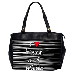 I Love Black And White 2 Office Handbags (2 Sides)  by Valentinaart