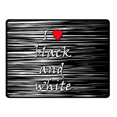 I Love Black And White 2 Double Sided Fleece Blanket (small)  by Valentinaart