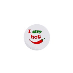 I Am Hot  1  Mini Buttons by Valentinaart