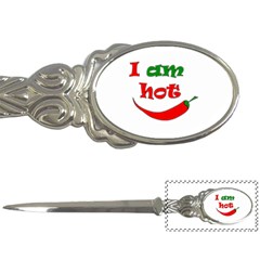 I Am Hot  Letter Openers by Valentinaart