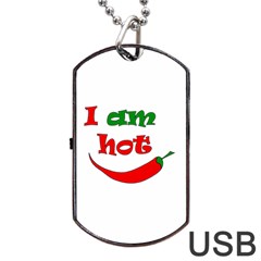 I Am Hot  Dog Tag Usb Flash (one Side) by Valentinaart